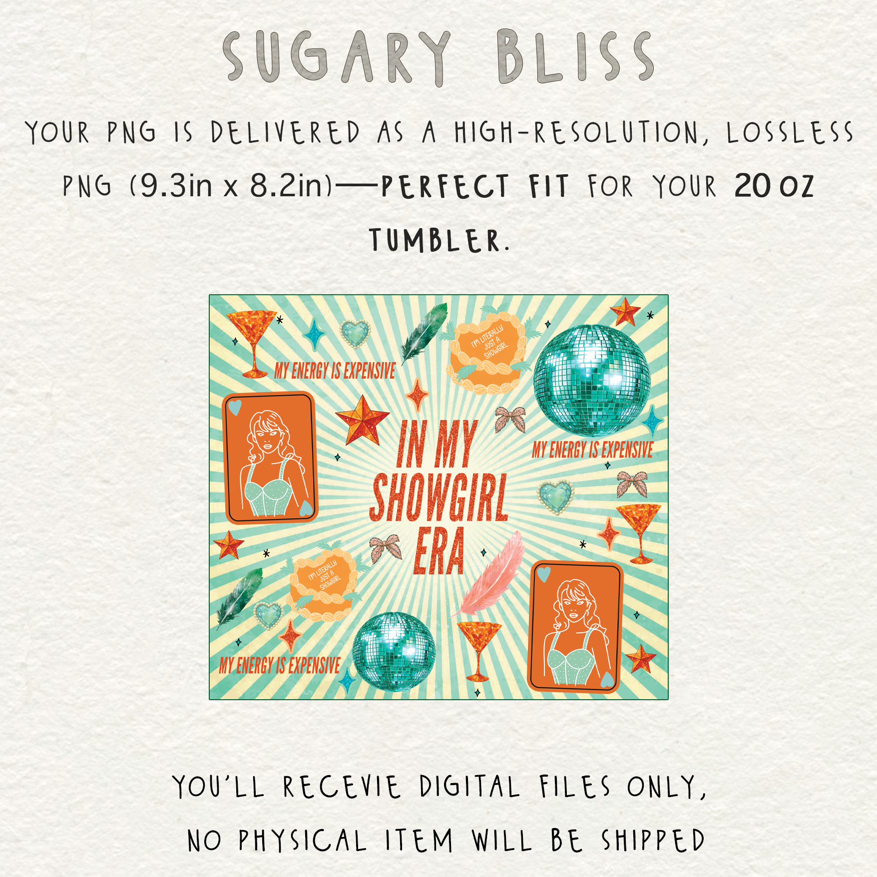 In My Showgirl Era Tumbler Wrap Digital Download 20oz Skinny Tumbler PNG Sublimation Design Retro Disco Glitter Girl Glam Era Sugary Bliss